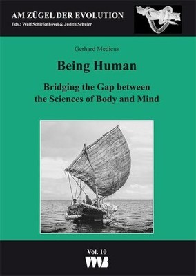 Being Human: Bridging the Gap between the Sciences of Body and Buch VWB-Verlag