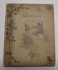 The Unknown Way William Cullen Bryant 1885 Illustrated Hardcover antique book