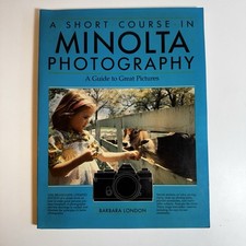 A Short Course in MINOLTA Photography: A Guide to Great Pictures - London 1983