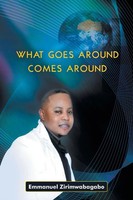 Emmanuel Zirimwabagabo | What Goes Around Comes Around | Taschenbuch | Englisch