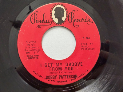 #ad Northern Soul 45 Bobby Patterson quot;I Get My Groove From Youquot; Paula VG HEAR $150.00