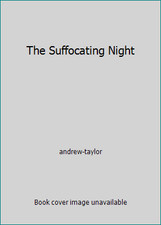 The Suffocating Night by andrew-taylor