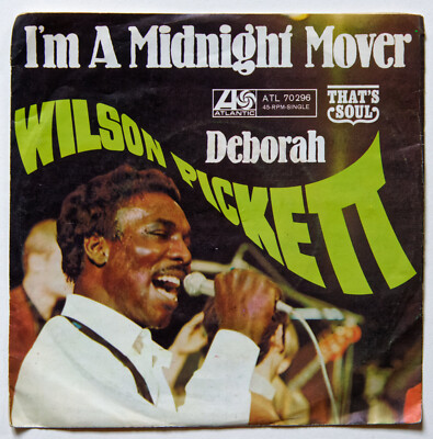 7'' Single Wilson Pickett - I'm A Midnight Mover/Deborah