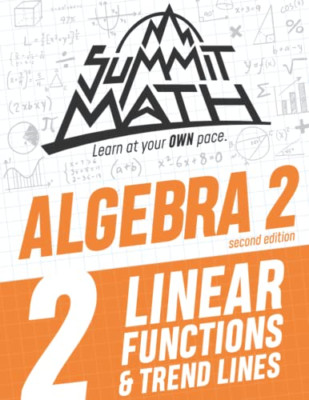 Summit Math Algebra 2 Book 2: Linear Functions and Tren -  NEW Alex Joujan 2020