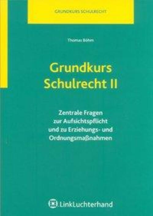 Thumbnail - Grundkurs Schulrecht Ii | Thomas Böhm | Taschenbuch | 80 S. | Deutsch