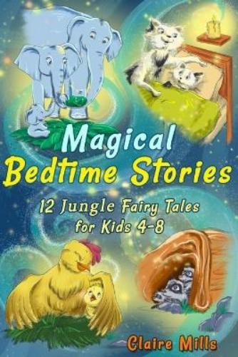 Claire Mills Magical Bedtime Stories (Tascabile) Magical Bedtime Stories