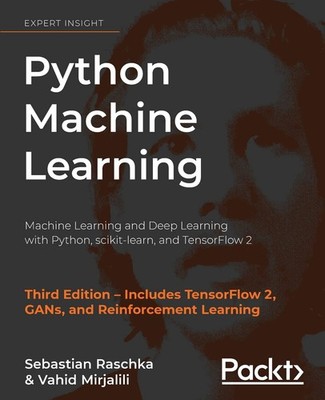 Python Machine Learning: Machine Learning and Deep Learning with Python, sci...