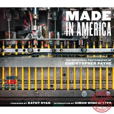 Made in America by Christopher Payne 2023, Hardcover Industrial Photography book