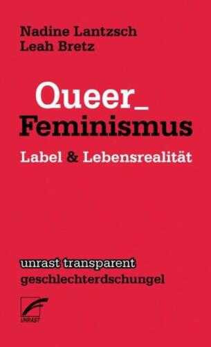 Queer_Feminismus | Nadine Lantzsch (u. a.) | Label & Lebensrealität | Buch - Bild 1 von 1