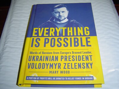 ''NEW'' Everything Is Possible UKRAIHIAN PRESIDENT VOLODYMYR ZELENSKY (2022) HC