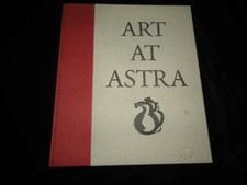 Art at Astra Sweden Carl Fredrik Reutersward Gunnar Svensson Lenny Clarhall etc