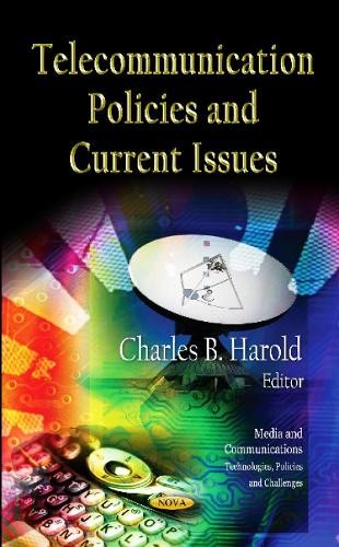 Telecommunication Policies & Current Issues by Charles B Harold - 9781611223538