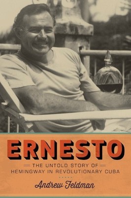 Andrew Feldman Ernesto (Gebundene Ausgabe)