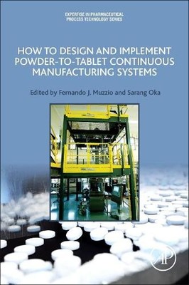 Fernando Muzzio How to Design and Implement Powder-to-Tablet Conti (Taschenbuch)