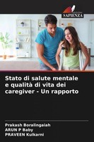 Prakash Boralingaiah (U. A.) | Stato Di Salute Mentale E Qualità Di Vita Dei...