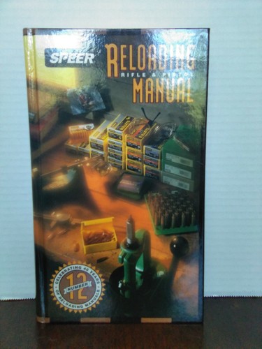 Speer Reloading Manual Number 12 for Rifle and Pistol Hardback Book