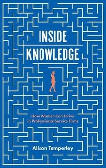 Inside Knowledge: How Women Can Thrive in Professio... | Buch | Zustand sehr gut