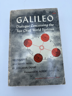 Galileo Dialogue Concerning the Two Chief World Systems by Stillman Drake