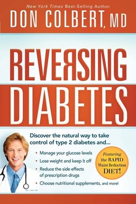 Reversing Diabetes: Discover the Natural Way to Take Control of Type 2 Diabe...