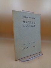 Jehan Mayoux : Ma tête à couper  GLM 1939 Frontispice de Yves Tanguy