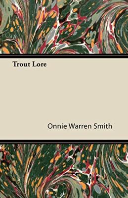 Smith - Trout Lore - New paperback or softback - 59 - X555z