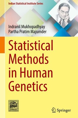 Statistical Methods in Human Genetics Indranil Mukhopadhyay