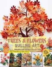 Julia Blish Trees and Flowers Quilling Art Imagination Design Collection (Poche)