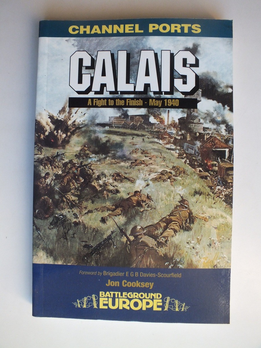 Calais: A Fight to the Finish (Battleground Europe: Channel Ports)