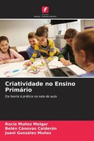 RocíO MuñOz Melgar (U. A.) | Criatividade No Ensino PrimáRio | Taschenbuch