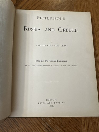 Picturesque Russia and Greece Leo de Colange Estes & Lauriet 1886 History HC - Imagen 9 de 22