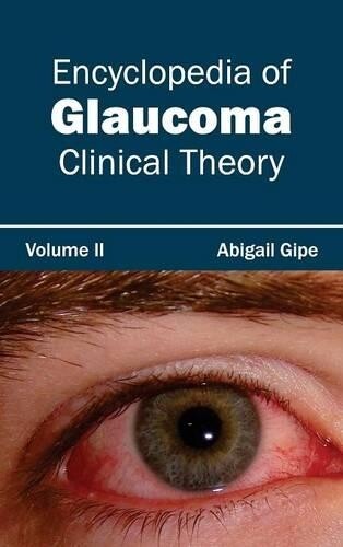 Thumbnail - Encyclopedia Of Glaucoma: Volume Ii (clinical Th (gebundene Ausgabe)
