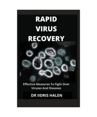 RAPID VIRUS RECOVERY: Effective Measures To Fight Over Viruses And Diseases, HAL