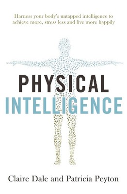 Patricia Peyton Claire Dale Physical Intelligence (Paperback)
