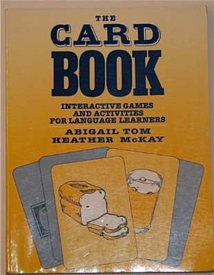 THE CARD BOOK: INTERACTIVE GAMES AND ACTIVITIES FOR By Abigail Tom & VG