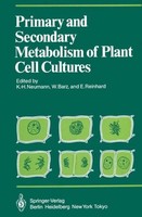 Primary And Secondary Metabolism Of Plant Cell Cultures Karl-Hermann Neumann