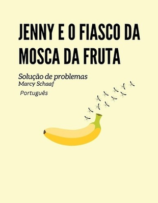 #ad #ad Jenny e o fiasco da mosca da fruta Soluo Portuguese by Marcy Schaaf Portugues $25.78