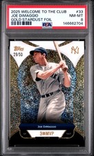 2025 TOPPS WELCOME TO 3X MVP GOLD STARDUST FOIL #33 JOE DIMAGGIO 29/50 PSA 8