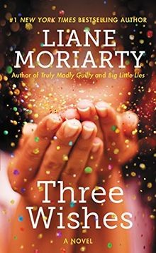 Three Wishes: A Novel von Moriarty, Liane | Buch | Zustand gut