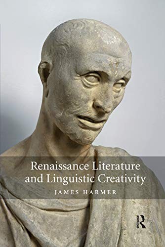Renaissance Literature and Linguistic Creativity, Harmer 9780367881986 New..