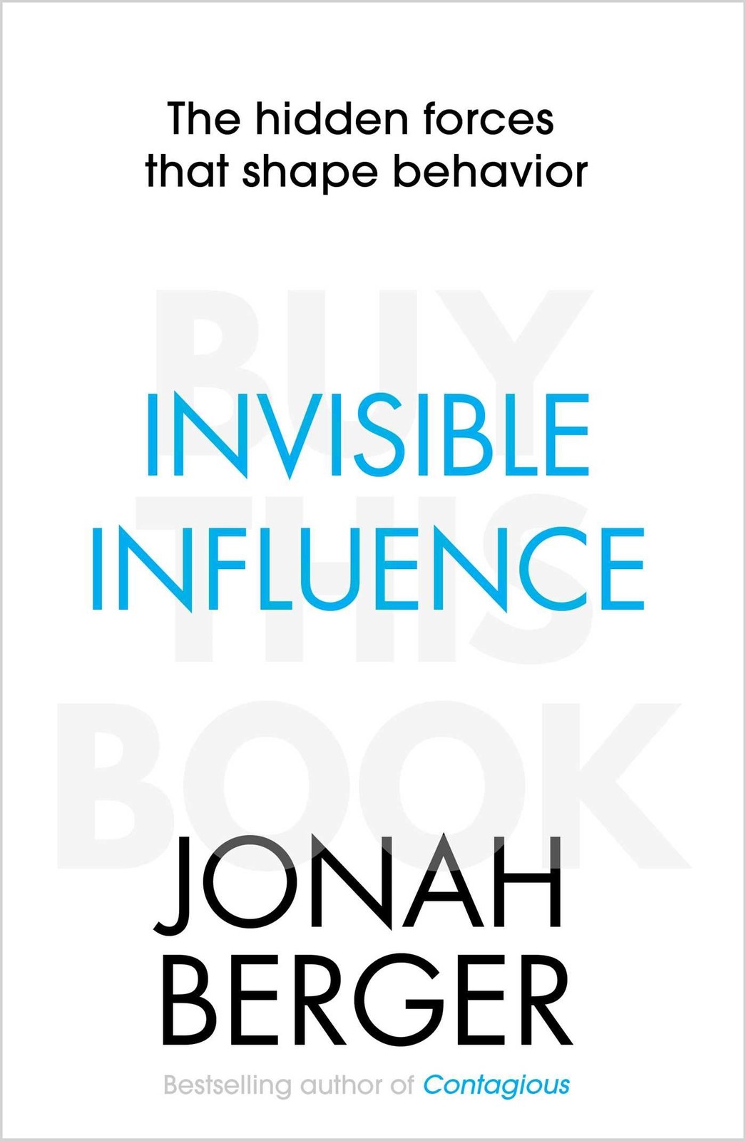 Invisible Influence: The hidden forces that shape behaviour - Image 5