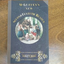 McGuffey's New Second Eclectic Reader : With Instructions for Use with Charlotte