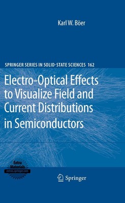 Electro-Optical Effects to Visualize Field and Current Distributions in Semicond