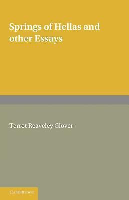 Springs of Hellas and Other Essays by T. R. Glover Glover Roberts Paperback