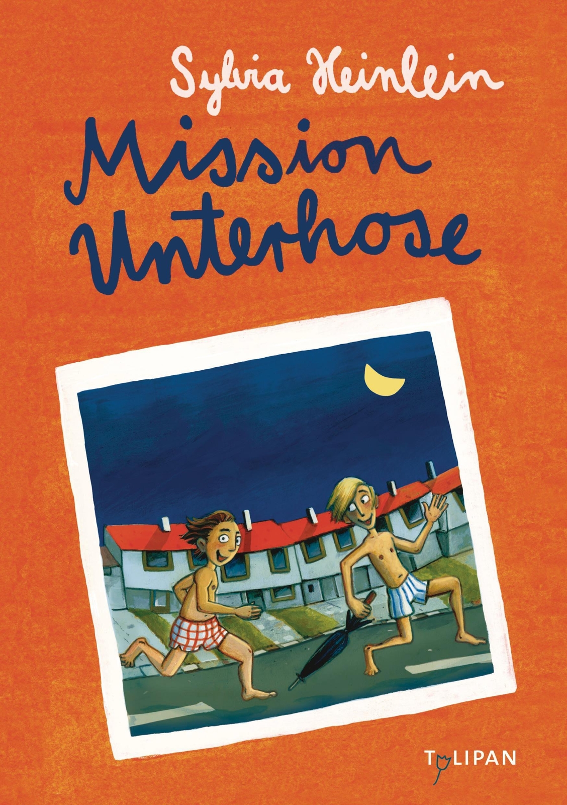 Mission Unterhose, Sylvia Heinlein