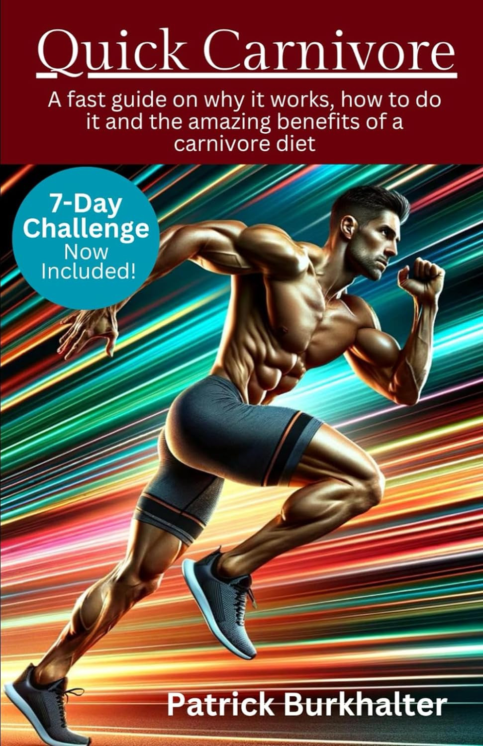 Quick Carnivore: No Nonsense Fast Guide to the Science, How to and the Amazing B
