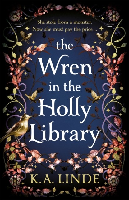The Wren in the Holly Library by K. A. Linde (Hardback Book)