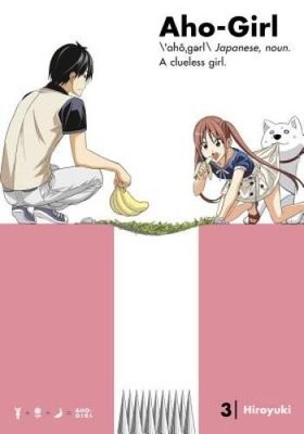Aho-Girl 3: A Clueless Girl (Ahogaru: Clueless Girl) - Paperback - GOOD