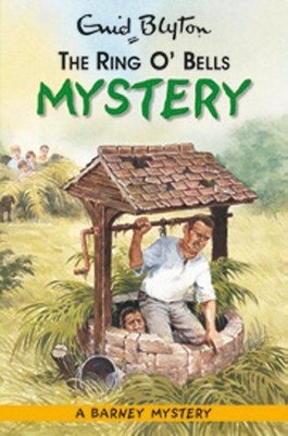The Ring O' Bells Mystery (Barney Mysteries) - Blyton, Enid
