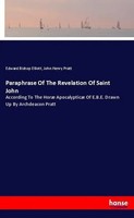 Edward Bishop Elliott (U. A.) | Paraphrase Of The Revelation Of Saint John