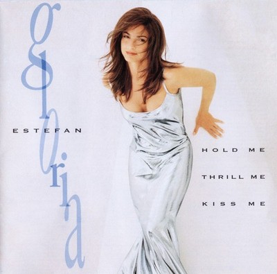 Gloria Estefan - Hold Me, Thrill Me, Kiss Me (CD, Album) 0074646620526
